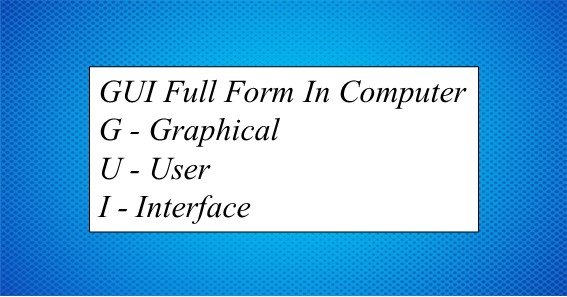 GUI Full Form In Computer