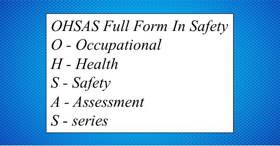 OHSAS Full Form In Safety