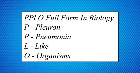 PPLO Full Form In Biology