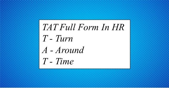 TAT Full Form In HR 