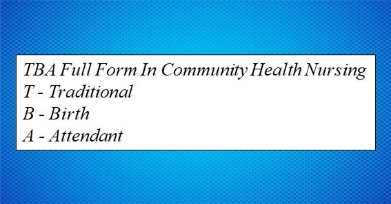 TBA Full Form In Community Health Nursing