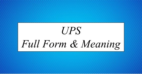 UPS Full Form And Meaning
