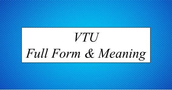 VTU Full Form